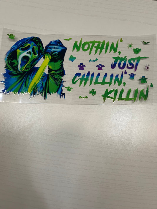 Just Chillin Killin